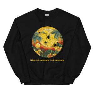 “The Spiders Are Watching the Spiders” Unisex Sweatshirt – Hawaiian