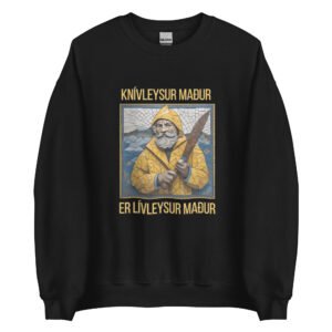 A Knifeless Man is a Lifeless Man Unisex Sweatshirt – Faroese